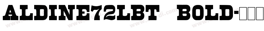 Aldine72lBT Bold字体转换